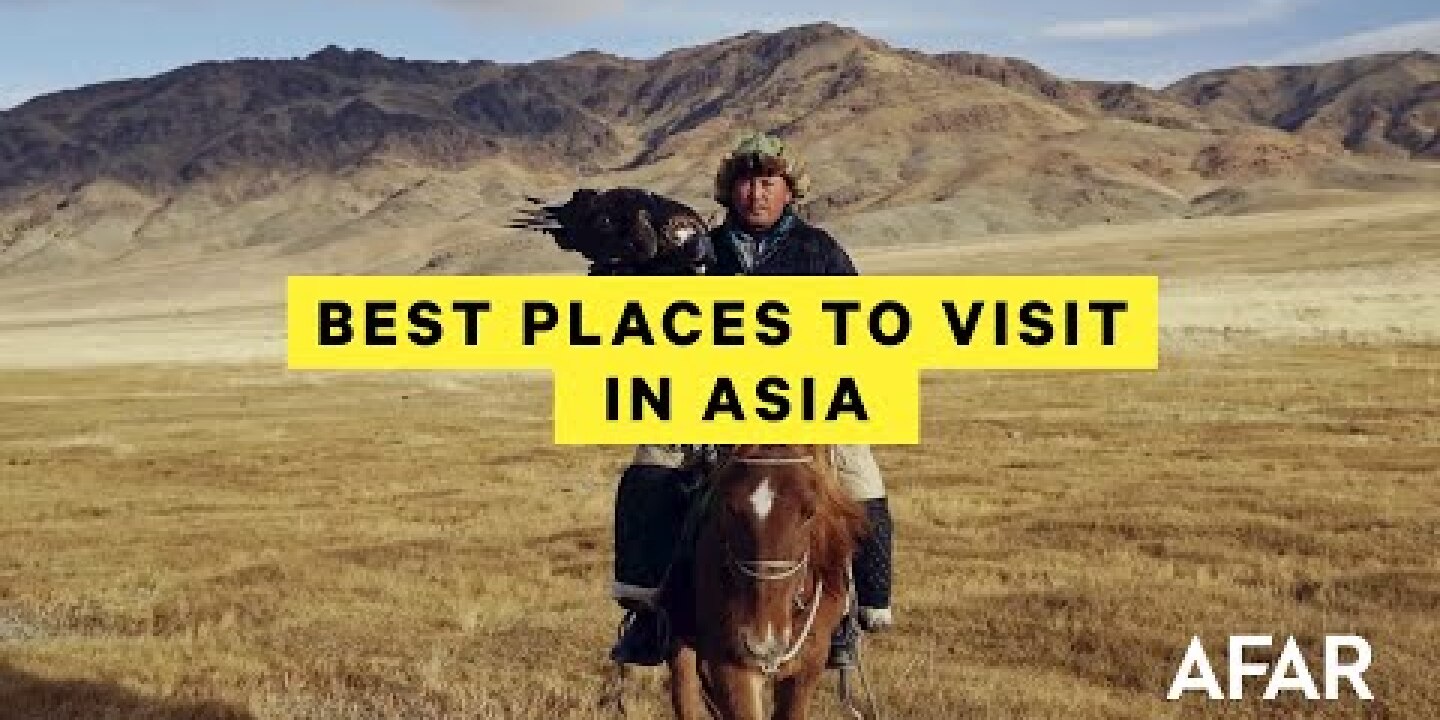 The best travel destinations in Asia [VIDEO]