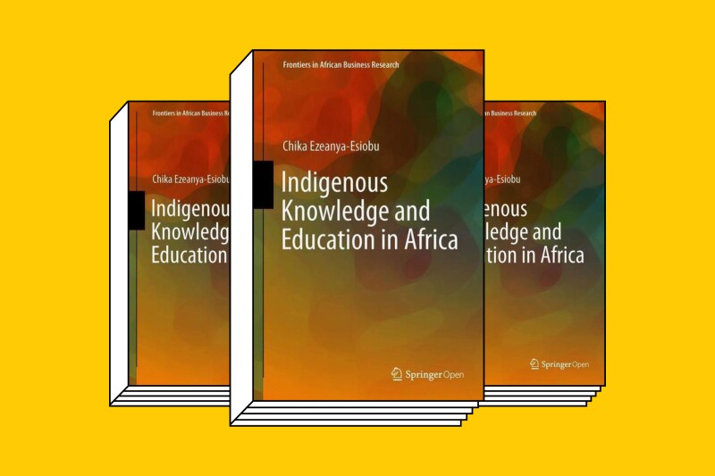 Dr. Chika Ezeanya-Esiobu’s new book lays the groundwork for sustainable regional and global advancement through linking indigenous knowledge with lived reality.